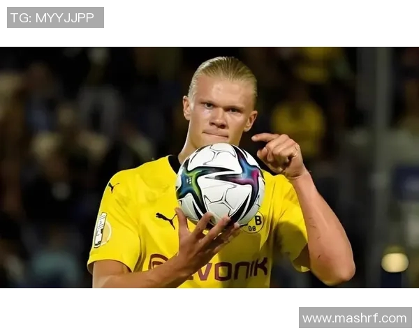 哈兰德：新一代足球天才如何改变比赛格局与未来发展潜力分析